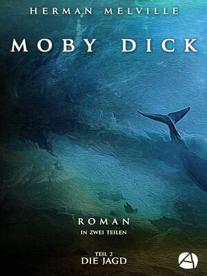 cover image of Moby Dick. Band Zwei